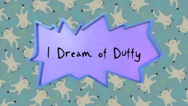 I Dream of Duffy title card