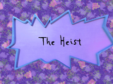 The Heist/Gallery