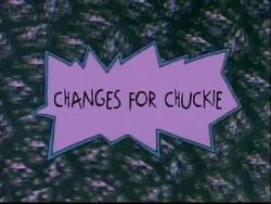 Changes for Chuckie Title Card