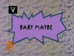 Baby Maybe Title Card