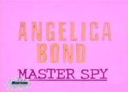 Angelica Bond: Master Spy