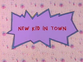 Rugrats - New Kid In Town