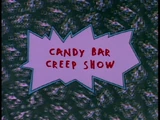 Candy Bar Creep Show