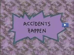 Accidents Happen Title Card