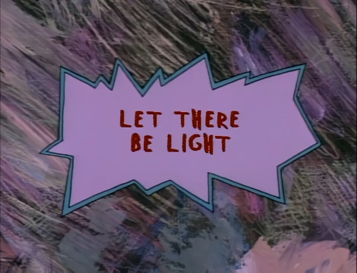 Let There Be Light Rugrats Wiki Fandom