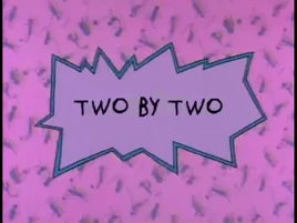 Two By Two Title Card (HQ)