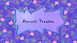 Ancient Treasure title card