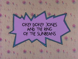Okey Dokey Jones and the Ring of the Sunbeans Title Card (HQ)
