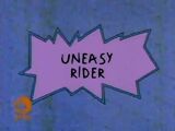 Uneasy Rider