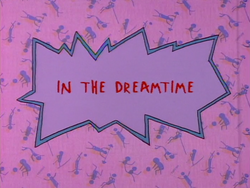 In the Dreamtime Title Card (HQ)