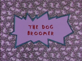 The Dog Broomer Title Card (HQ)