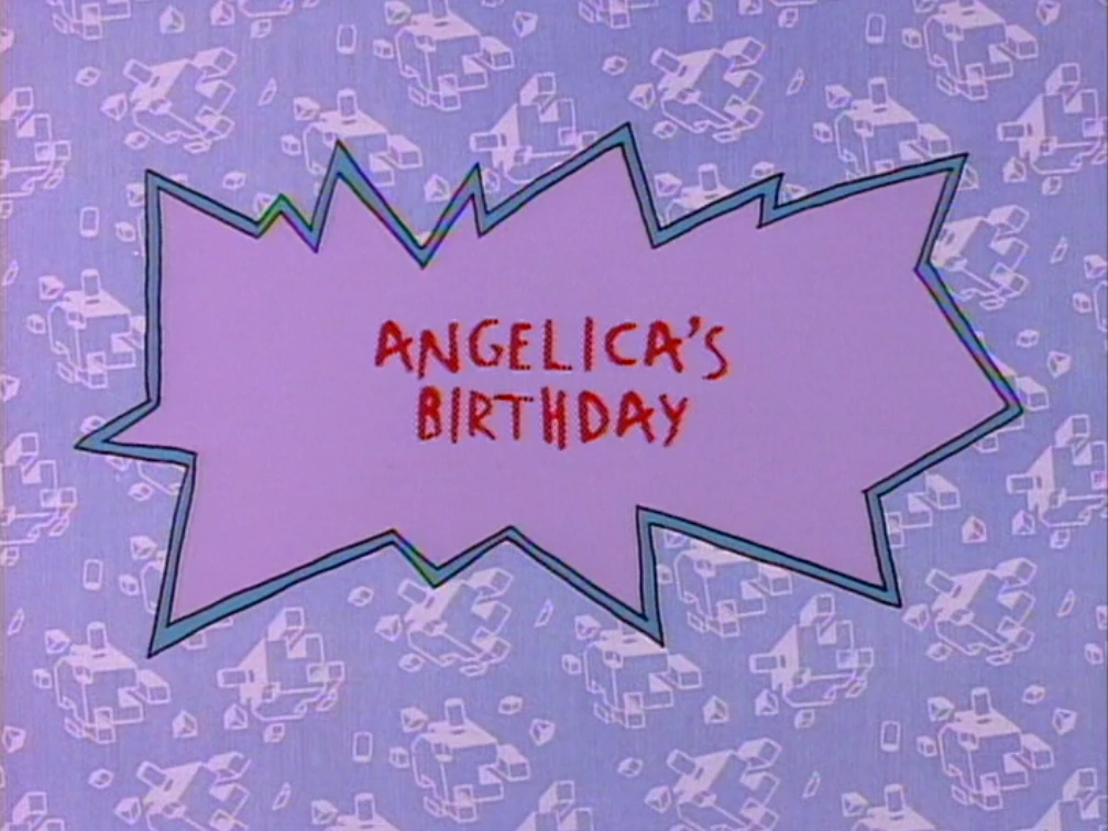Angelica's Birthday | Rugrats Wiki | Fandom