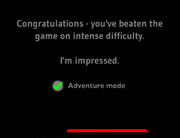 The message that displays when beating adventure mode on intense difficulty