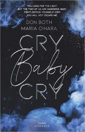 Cry Baby Cry, Rush/de Luca Universum - Don Both & Maria O'Hara Wiki