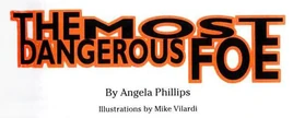 The Most Dangerous Foe