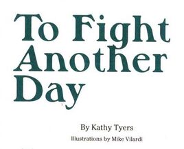 To Fight Another Day