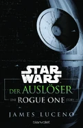 Немецкое издание: Der Auslöser: Eine Rogue-One-Story