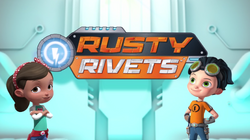 Spin Master's 'Rusty Rivets' Premieres on Nickelodeon August 22