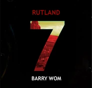 Barry Wom: Rutland 7 (2008)