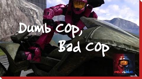 Dumb_Cop,_Bad_Cop_-_Chapter_11_-_Red_vs._Blue_Season_7