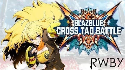 Yang Xiao Long Distortions, Combos & Assists - BlazBlue Cross Tag Battle Gameplay Footage