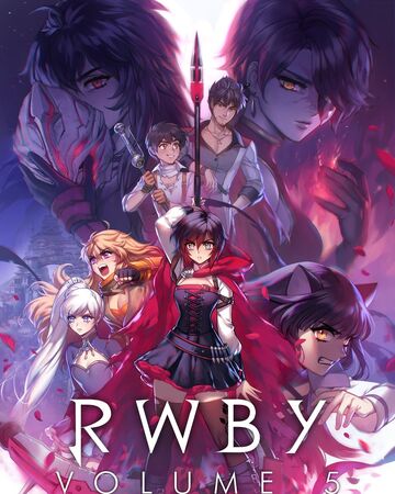 Volume 5 Rwby Wiki Fandom