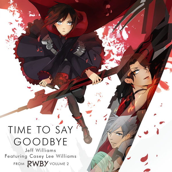 Time To Say Goodbye Rwby Wiki Fandom