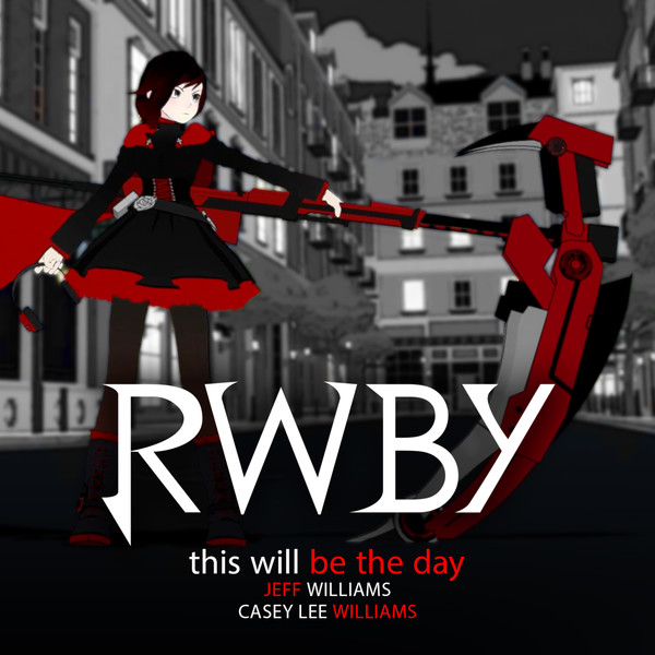 This Will Be The Day Rwby Wiki Fandom
