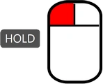 Hold Left Click