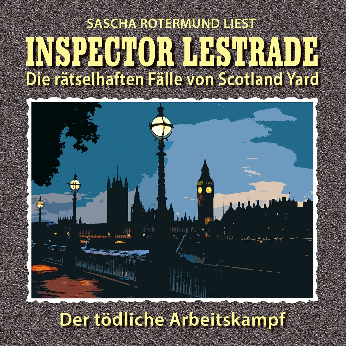 Inspector Lestrade Die rätselhaften Fälle von Scotland Yard