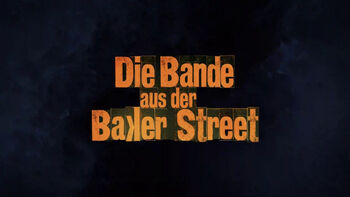 Die Bande aus der Baker Street Titel