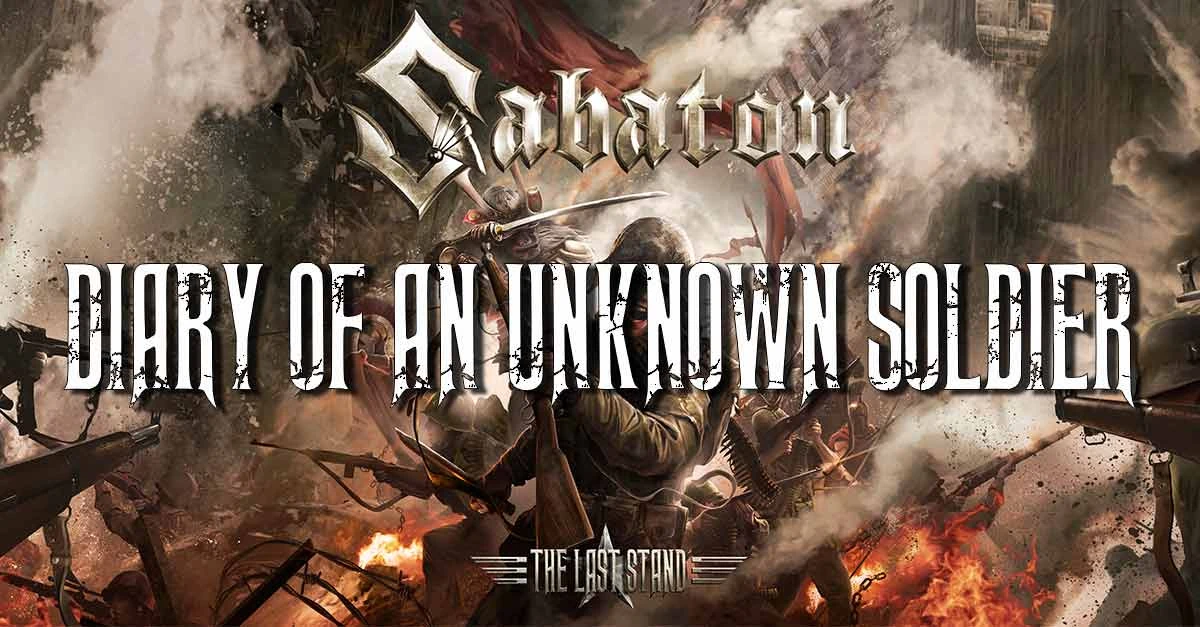 Diary of an Unknown Soldier Sabaton Wiki Fandom