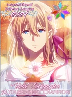2021 Female Tournament of Champions Winner: Violet Evergarden (1st title)
