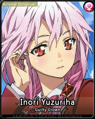 Inori Yuzuriha » 『Guilty Crown』