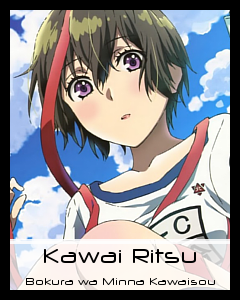 Ritsu Kawai, Bokura wa Minna Kawaisou Wiki