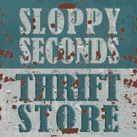 Sloppy Seconds 060 cs h14 rldcs wo