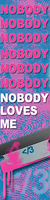 Nobody loves me sign