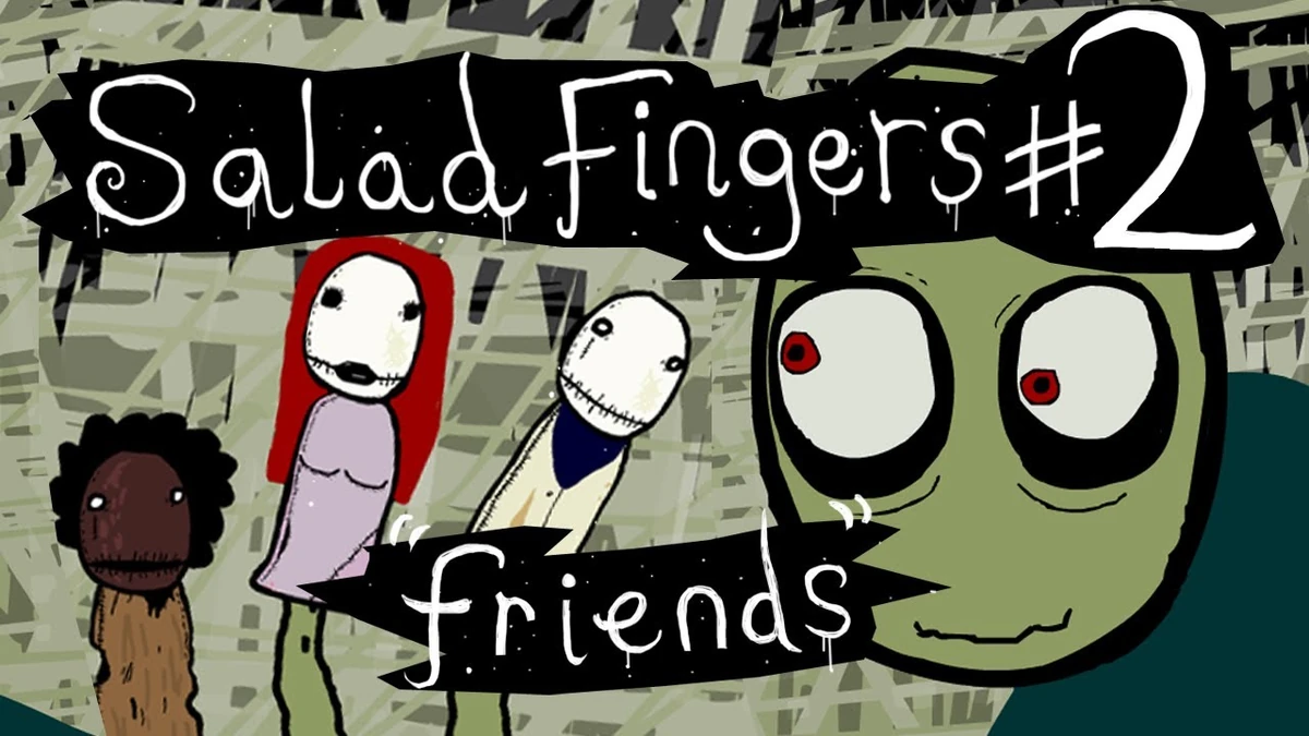 Friends/Transcript Salad Fingers Wiki Fandom