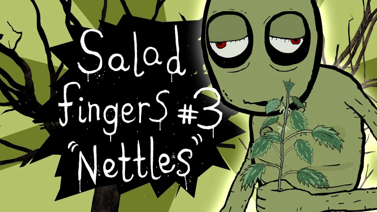Nettles/Transcript Salad Fingers Wiki Fandom