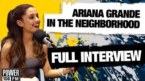 Ariana Grande's Full Interview W Big Boy's Neighborhood on Power 106