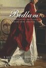 Bedlam: The Further Secret Adventures of Charlotte Brontë