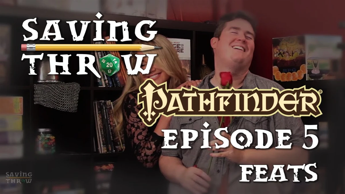 Feats (How to Play Pathfinder episode) Saving Throw Show Wiki Fandom
