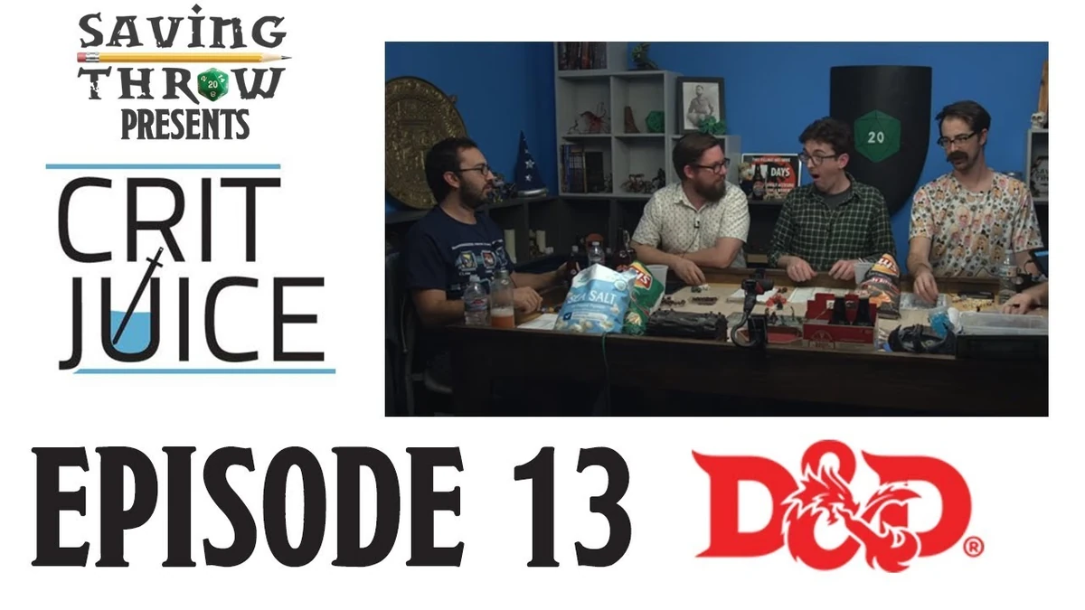 S1E13 (Crit Juice episode) Saving Throw Show Wiki Fandom