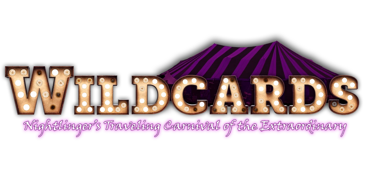 Wildcards Nightlinger's Traveling Carnival of the Extraordinary