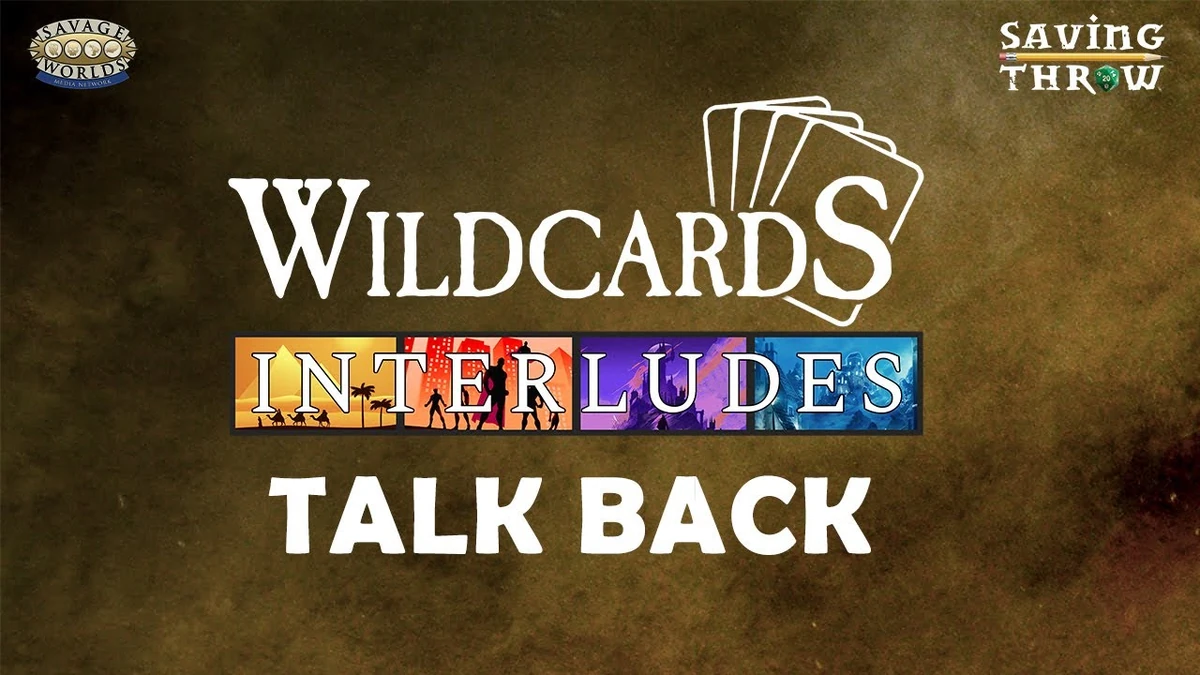 Wildcards Interludes Talkback (Wildcards Interludes episode) Saving
