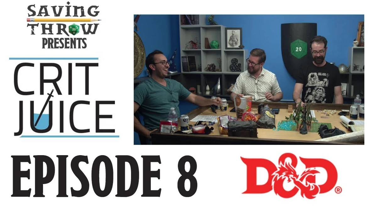 S1E8 (Crit Juice episode) Saving Throw Show Wiki Fandom