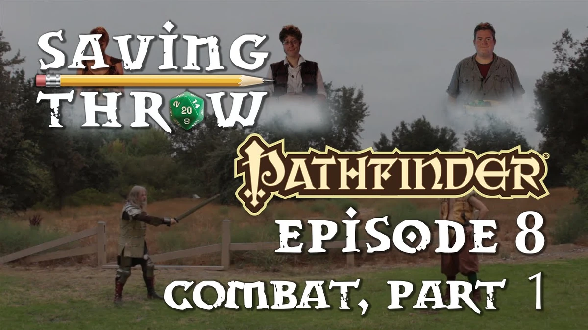 Combat, Part 1 (How to Play Pathfinder episode) Saving Throw Show