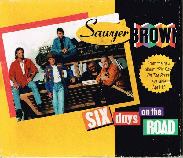 Six Days on the Road (song) Sawyer Brown Wiki Fandom