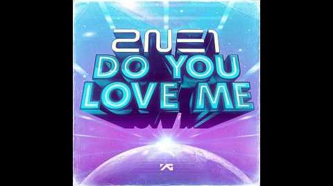 2NE1_-_DO_YOU_LOVE_ME?