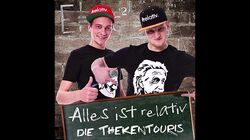 Die ThekenTouris - Alles ist relativ